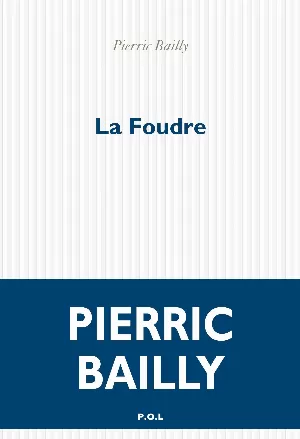 Pierric Bailly – La foudre